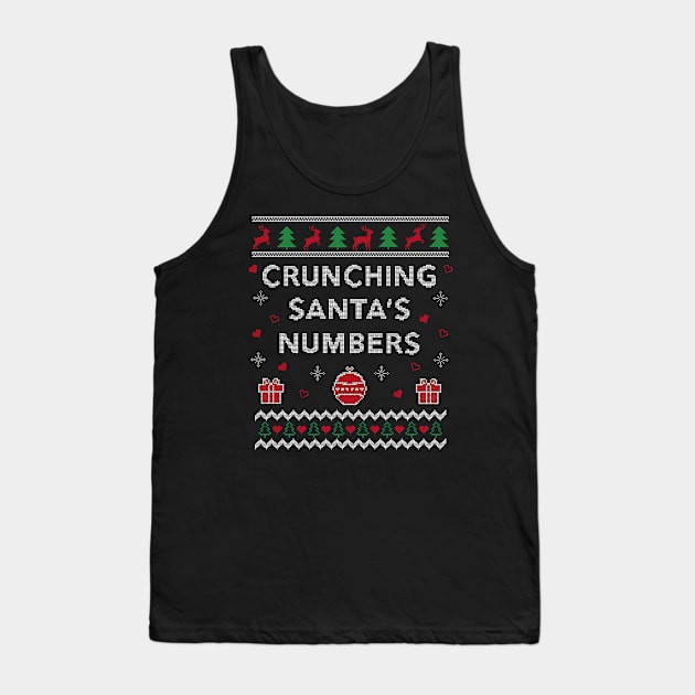 Crunching Santas Numbers Accountant Xmas Gift Ugly Christmas Design Tank Top by Dr_Squirrel